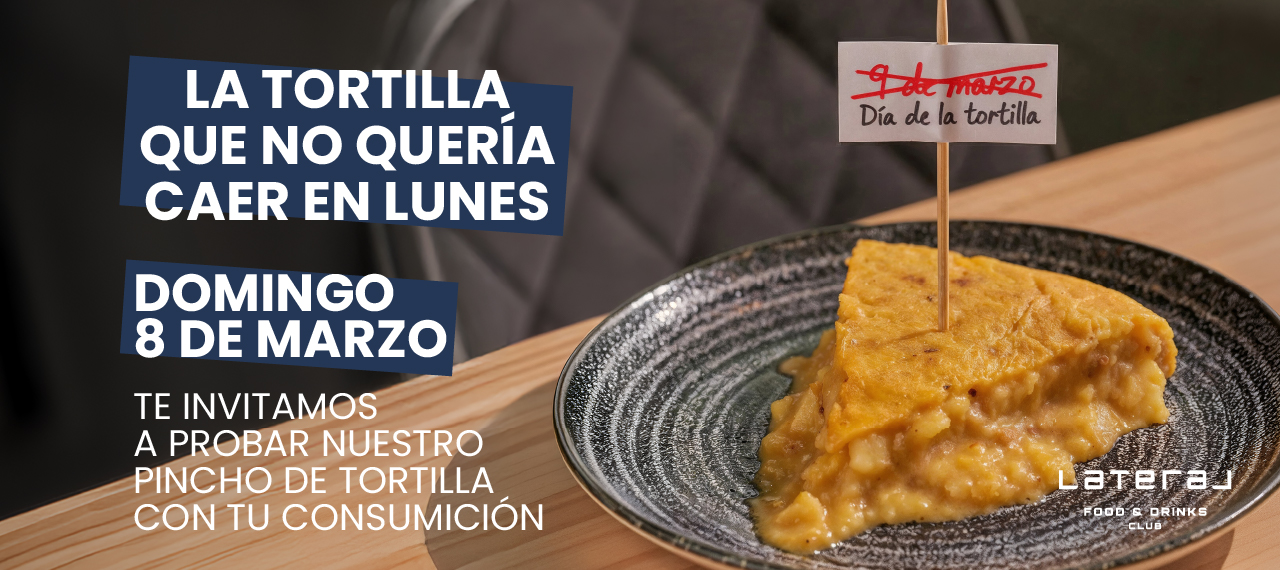 CAMPAÑA -  "DÍA DE LA TORTILLA"